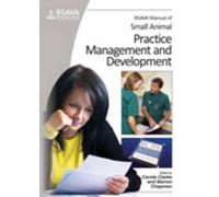 Carole Clarke M BSAVA Manual of Small Animal Practice Management an (Tascabile)