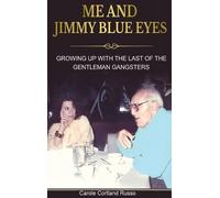 Carole Cortland Russo Me And Jimmy Blue Eyes (Copertina rigida)