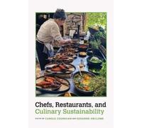 Carole Counihan Chefs, Restaurants, and Culinary Sustainability (Tascabile)