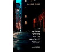 Carole David The Double Feature of the Murdered Woman (Tascabile)