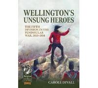 Carole Divall Wellington's Unsung Heroes (Tascabile)