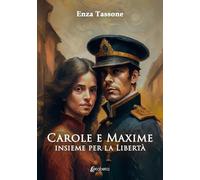 Carole e Maxime: Insieme per la libertà