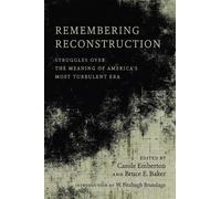 Carole Emberton Remembering Reconstruction (Copertina rigida)