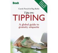 Carole French Reg Butler Tips on Tipping (Tascabile) Bradt Travel Guides