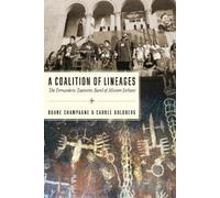 Carole Goldberg Duane Champagne A Coalition of Lineages (Tascabile)