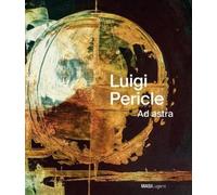 Carole Haensler Luigi Pericle. Ad Astra (Copertina rigida)