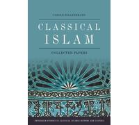 Carole Hillenbrand Classical Islam (Copertina rigida)