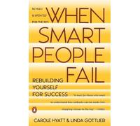 Carole Hyatt Linda Gottlieb When Smart People Fail (Tascabile)