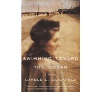 Carole L. Glickfeld Swimming Toward the Ocean (Tascabile)