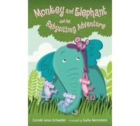 Carole Lexa Sch Monkey and Elephant and the Babysitting Adve (Copertina rigida)