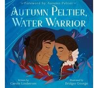 Carole Lindstrom Autumn Peltier, Water Warrior (Copertina rigida)