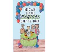 Carole Lisa Lynn Gilbert Micah and the Magical Empty Box (Tascabile)