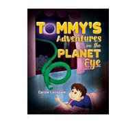 Carole Lonsdale Tommy's Adventures on the Planet Eye (Tascabile)