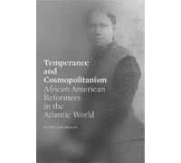 Carole Lynn Stewart Temperance and Cosmopolitanism (Copertina rigida)
