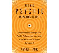 Carole Lynne Are You Psychic or Making it Up? (Tascabile)