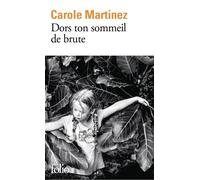 Carole Martinez Dors ton sommeil de brute (Tascabile)
