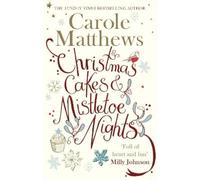 Carole Matthews Christmas Cakes and Mistletoe Nights (Tascabile)