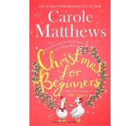 Carole Matthews Christmas for Beginners (Tascabile)