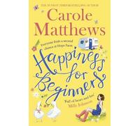Carole Matthews Happiness for Beginners (Tascabile)