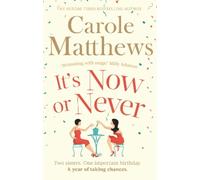 Carole Matthews It's Now or Never (Tascabile)
