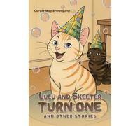 Carole May Brownjohn Lulu and Skeeter Turn One (Tascabile)