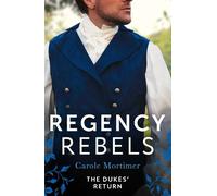 Carole Mortimer Regency Rebels: The Dukes' Return (Tascabile) Harlequin