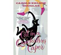 Carole Nelson Douglas Cat in a Quicksilver Caper (Tascabile)