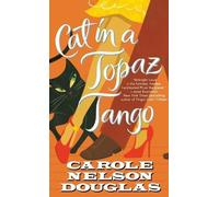 Carole Nelson Douglas Cat in a Topaz Tango (Tascabile)