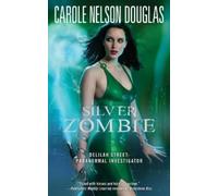 Carole Nelson Douglas Silver Zombie (Tascabile)