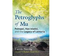 Carole Nervig The Petroglyphs of Mu (Tascabile)