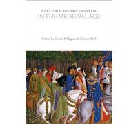 Carole P. Biggam A Cultural History of Color in the Medieval Age (Tascabile)
