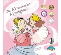 Carole P Roman Can a Princess Be a Firefighter? (Tascabile)