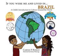 Carole P Roman If You Were Me and Lived in... Brazil (Tascabile)