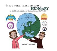 Carole P Roman If You Were Me and Lived in... Hungary (Copertina rigida)