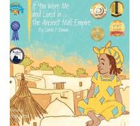 Carole P Roman If You Were Me and Lived in...the Ancient Mali (Copertina rigida)