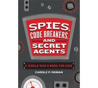 Carole P. Roman Spies, Code Breakers, and Secret Agents (Copertina rigida)