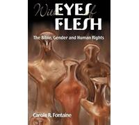 Carole R. Fontaine Eyes of Flesh (Tascabile) Bible in the Modern World