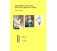 Carole Ramis i el seu món. Entre Viena, Barcelona i Palma