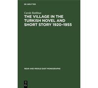 Carole Rathbun The Village in the Turkish Novel and Short Sto (Copertina rigida)