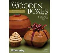 Carole Rothman Creative Wooden Boxes from the Scroll Saw (Tascabile)