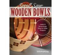 Carole Rothman Scroll Saw Wooden Bowls, Revised & Expanded Edition (Tascabile)