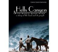 Carole Simon-Smolinski Hells Canyon and the Middle Snake River (Tascabile)