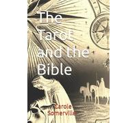 Carole Somerville The Tarot and the Bible (Tascabile)