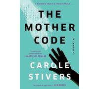 Carole Stivers The Mother Code (Tascabile)