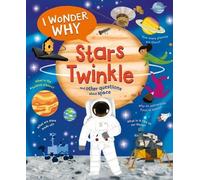 Carole Stott I Wonder Why Stars Twinkle (Copertina rigida) I Wonder Why