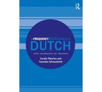 Carole Tiberius Tanneke Schoonheim A Frequency Dictionary of Dutch (Tascabile)