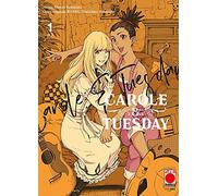 Carole & Tuesday N° 1 - Planet Manga - Panini Comics - ITALIANO