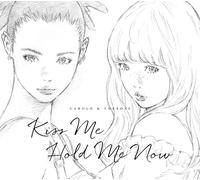 Carole & Tuesday (Nai Br.Xx & Celeina Ann) - Kiss Me / Hold Me Now / O.S.T.