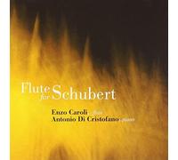 Caroli Enzo / Di Cri - Flute For Schubert