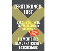 Carolin Amlinge Zerstörungslust: Elemente des demokratischen (Copertina rigida)